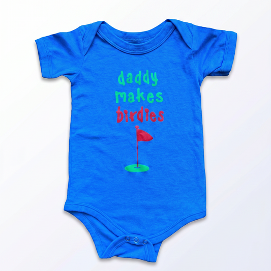 Daddy Makes Birdies Onesie BLUE